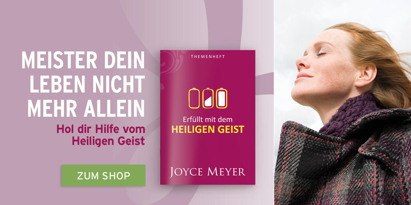 Erfüllt mit dem Heiligen Geist – ein Themenheft von Joyce Meyer